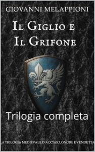 Giovanni Melappioni – Il Giglio e il Grifone (2025)