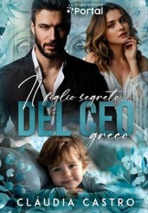 Cláudia Castro – Il Figlio Segreto del CEO Greco (2025) Cláudia Castro – Il Figlio Segreto del CEO Greco (2025)