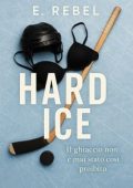 E. Rebel - Hard Ice (2025)