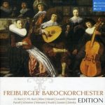 img Freiburger Barockorchester Edition (J.S. Bach, C.P.E. Bach, Biber, Handel, Locatelli, Pisendel,