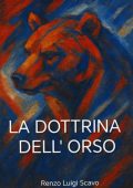Renzo Luigi Scavo - La dottrina dell'orso (2025)
