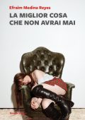 Efraim Medina Reyes - La miglior cosa che non avrai mai (2025)