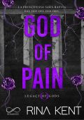 Rina Kent - Legacy of Gods Vol. 2. God of Pain (2025)