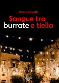 Marco Moretti - Sangue tra burrate e tiella (2025)