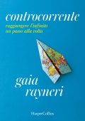 Gaia Rayneri - Controcorrente (2025)