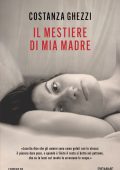 Costanza Ghezzi - Il mestiere di mia madre (2025)