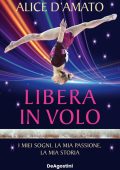 Alice D'Amato - Libera in volo (2025)