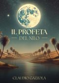Claudio Gazzola - Il Profeta del Nilo (2025)