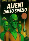 David Osborne [a.k.a. Robert Silverberg] - Alieni dallo spazio (2025)