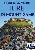 Claudia Salvatori - Il re di Mount Game (2025)