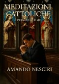 Amando Nesciri - Meditazioni cattoliche (2025)
