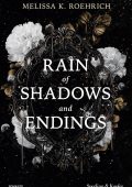 Melissa K. Roehrich - Rain of shadows and endings (2025)