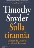 Timothy Snyder - Sulla tirannia (2025)