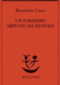 Benedetto Croce - Un paradiso abitato da diavoli (2025)