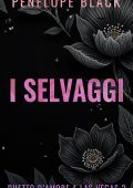 Penelope Black - Duetto D'Amore A Las Vegas Vol. 2. I Selvaggi (2025)