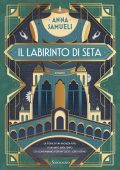 Anna Samueli - Il labirinto di seta (2025)