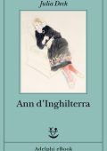 Julia Deck - Ann d'Inghilterra (2025)