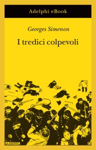 Georges Simenon – I tredici colpevoli (2025)