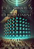 Claudio Foti - Incubatrice umana. La Fabbrica degli Uomini (2025)