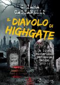 Chiara Cassanelli - Il diavolo di Highgate (2025)