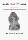 Maya Cross - Quando l'amore Ti Spezza (2025)