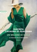 Giacinta Cavagna Di Gualdana - Un milione di scale (2025)