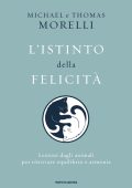 Michael e Thomas Morelli - L'istinto della felicità (2025)