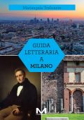 Maria Angela Traficante - Guida letteraria a Milano (2025)