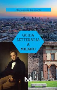 Maria Angela Traficante – Guida letteraria a Milano (2025)