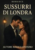 Magico Anonimo - Sussurri di Londra (2025)
