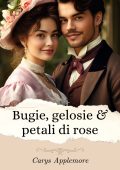 Carys Applemore - Bugie, gelosie e petali di rose (2025)