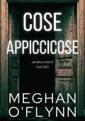 Meghan O'Flynn - Cose appiccicose (2025)