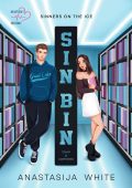 Anastasija White - Sinners on the Ice Vol. 1. Sin-Bin. Cuori a confronto (2025)
