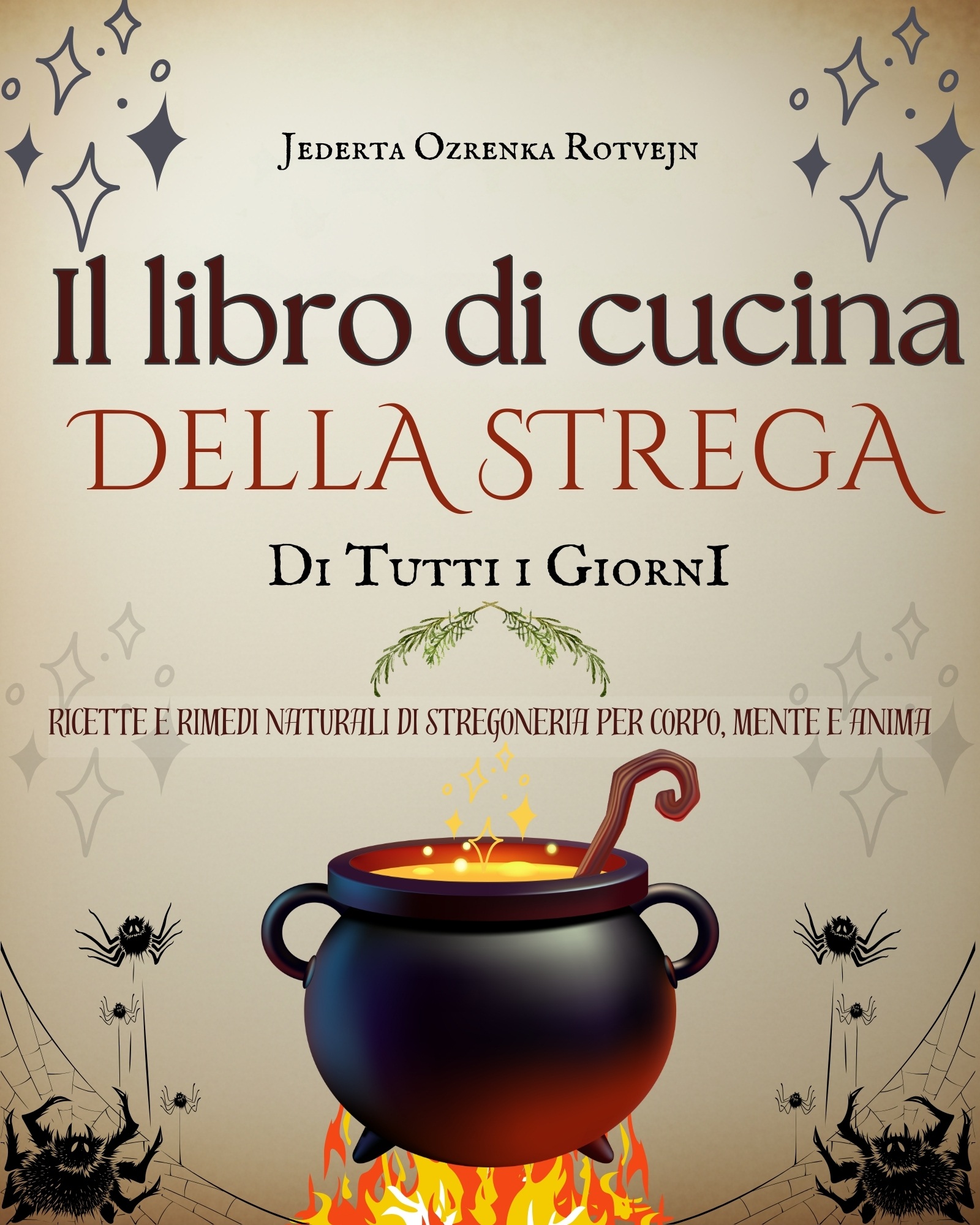 Jederta Ozrenka Rotvejn – Il libro di cucina della strega di tutti i giorni (2025)