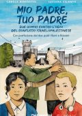 Carola Benedetto, Luciana Ciliento - Mio padre, tuo padre (2025)