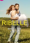 Mary Lynn Baxter - Ribelle (2016)