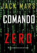 Jack Mars - Comando Zero (Agente Zero Libro 14) (2025)