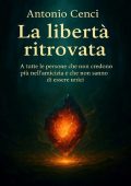 Antonio Cenci - La libertà ritrovata (2025)