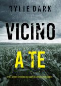 Rylie Dark - Vicino a Te (Hailey Rock Libro 12) (2025)
