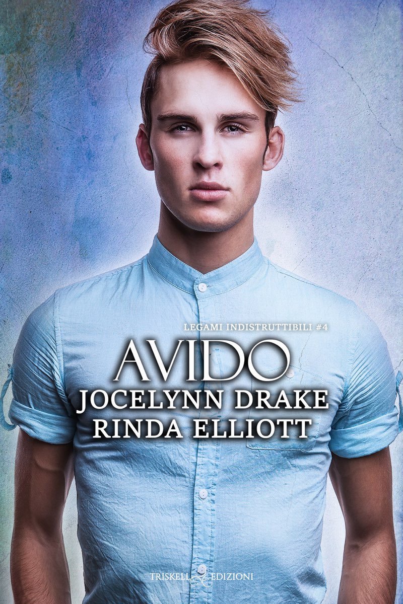 Jocelynn Drake, Rinda Elliott – Legami indistruttibili Vol. 4. Avido (2025)