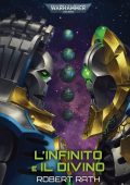 Robert Rath - Warhammer 40.000. L'Infinito e Il Divino (2025)