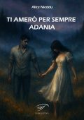 Alice Nieddu - Ti amerò per sempre Adania (2025)