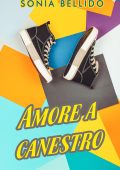Sonia Bellido - Amore a canestro (2025)