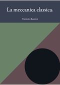 Vincenzo Barone - Lezioni di Fisica Vol. 11. La meccanica classica (2025)