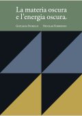 Giuliana Fiorillo, Nicolao Fornengo - Lezioni di Fisica Vol. 9. La materia oscura e l'energia oscura (2025)