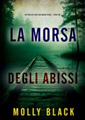 Molly Black - La Morsa degli Abissi (Cassandra Fierce Libro Tre) (2025)