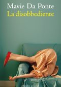 Mavie Da Ponte - La disobbediente (2025)