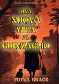 Fiona Grace - Una Nuova Vita al Guinzaglio (Un giallo dei dog sitter Libro 3) (2025)