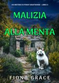 Fiona Grace - Malizia Alla Menta (Penny Hawthorne Libro 4) (2025)