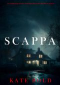 Kate Bold - Scappa (Brynn Justice Libro uno) (2025)